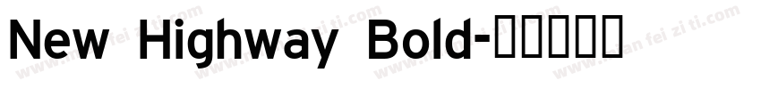 New Highway Bold字体转换